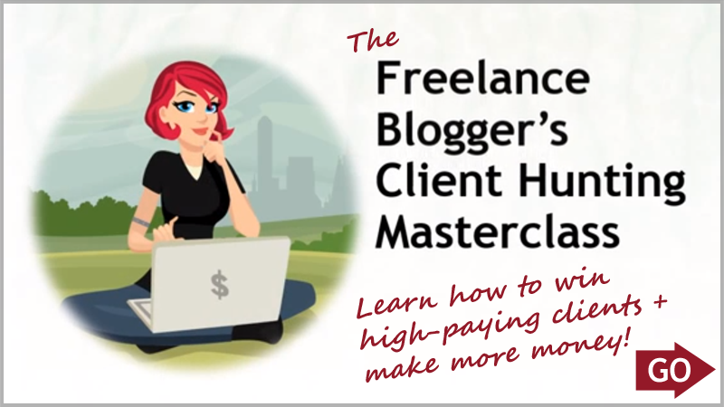 The Freelance Blogger's Client Hunting Masterclass